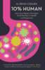 10% Human: How Your Body's Microbes Hold the Key to Health and Happiness image