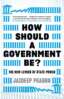 How Should A Government Be?: The New Levers of State Power image