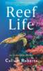 Reef Life: An Underwater Memoir image
