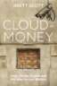 Cloudmoney: Cash, Cards, Crypto and the War for our Wallets image