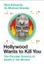 Hollywood Wants to Kill You: The Peculiar Science of Death in the Movies image