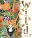 Wild: A Family Guide to the Animal Kingdom image