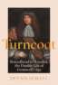 Turncoat: Roundhead to Royalist, The Double Life of Cromwell's Spy image