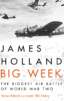 Big Week: The Biggest Air Battle of World War Two image