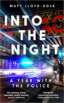 Into the Night: A Year with the Police image