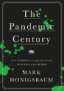The Pandemic Century: One Hundred Years of Panic, Hysteria and Hubris image