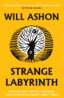 Strange Labyrinth: Outlaws, Poets, Mystics, Murderers and a Coward in London's Great Forest image