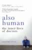 Also Human: The Inner Lives of Doctors image