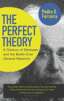 The Perfect Theory: A Century of Geniuses and the Battle Over General Relativity image