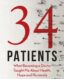 34 Patients: The profound and uplifting memoir about the patients who changed one doctor’s life thumb image