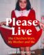 Please Live: The Chechen Wars, My Mother and Me thumb image