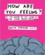 How Are You Feeling? thumb image