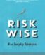 Risk Wise: Nine Everyday Adventures thumb image