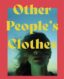 Other People's Clothes thumb image