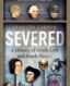 Severed: A History of Heads Lost and Heads Found thumb image