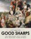 The Good Sharps: The Brothers and Sisters Who Remade Their World thumb image